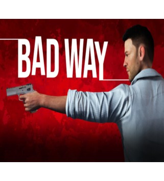 Bad Way Steam Key GLOBAL